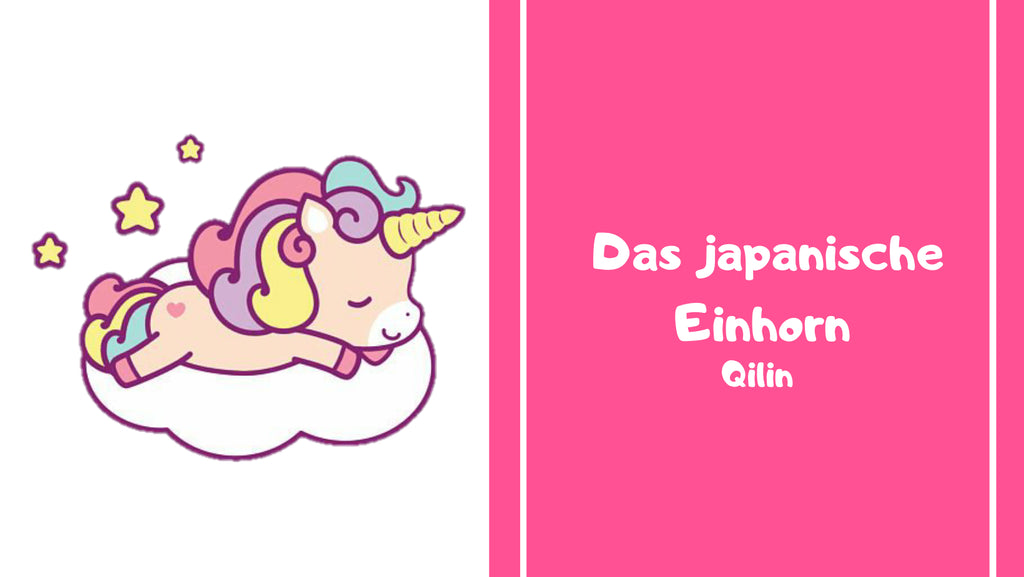 Das japanische Einhorn Qilin